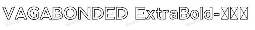 VAGABONDED ExtraBold字体转换